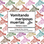 Vomitando Mariposas Muertas