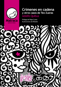 Crímenes en cadena y otros casos de Teo Zueras