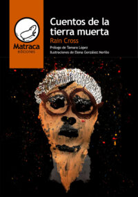 Portada de Cuentos de la tierra muerta, de Rain Cross